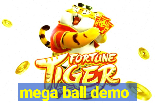 mega ball demo